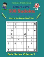 500 Expert Sudoku Puzzles and Answers Beta Series Volume 7