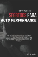 Os 10 maiores segredos para auto performance