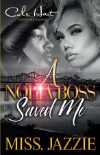 Nolia Boss Saved Me