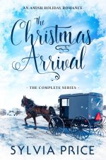 Christmas Arrival (The Complete Series)