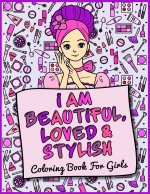 I Am Beautiful, Loved & Stylish