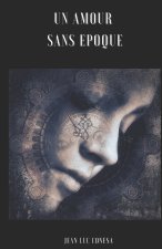 Un Amour Sans Epoque