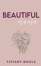 Beautiful Mama