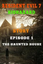 Resident Evil 7 Story