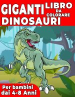 Giganti Dinosauri Libro Da Colorare Per Bambini
