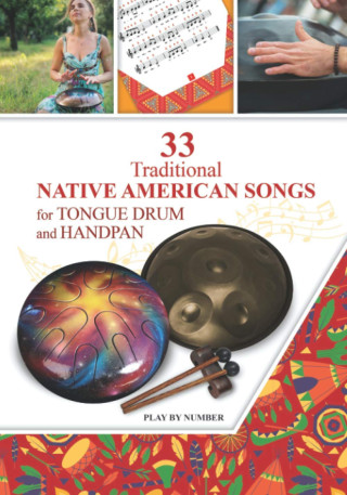 33 Traditional Native American Songs for Tongue Drum and Handpan