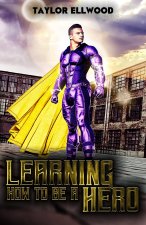 Learning How to be a Hero