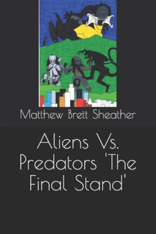 Aliens Vs. Predators 'The Final Stand'