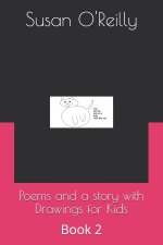 Poems and a story with Drawings for Kids