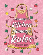 Mommy's Kitchen Mommy's Rules
