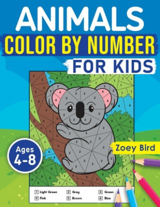 Animals Color by Number for Kids (Bird Zoey Bird)(Miękka)