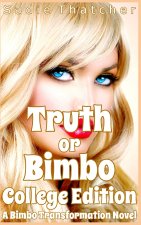 Truth or Bimbo College Edition