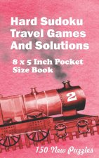 Hard Sudoku Travel Games And Solutions