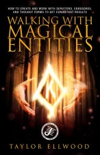 Walking with Magical Entities