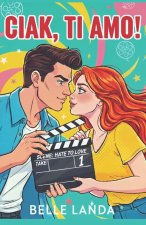 Ciak! Ti amo!
