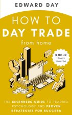 How to Day Trade From Home