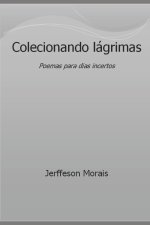 Colecionando lagrimas
