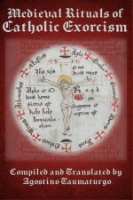 Medieval Rituals of Catholic Exorcism