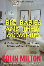 Big Babies and Their Mommies (Vol 1)