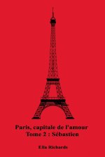 Paris, capitale de l'amour