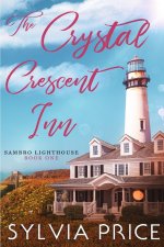 Crystal Crescent Inn Book 1 (Sambro Lighthouse Book 1)