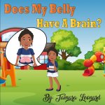 Does My Belly Have A Brain?