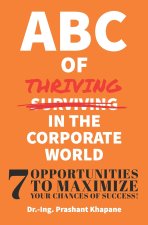 ABC of Thriving in the Corporate World