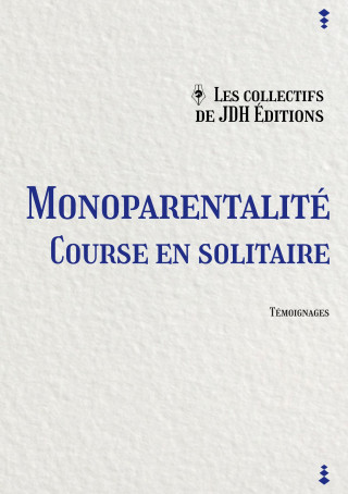 Monoparentalite, course en solitaire