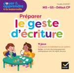 Jouer & apprendre Français Maternelle PS, MS, GS Éd 2021 Boite de jeux le geste d'écriture
