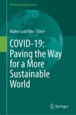 COVID-19: Paving the Way for a More Sustainable World