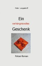 verhangnisvolles Geschenk