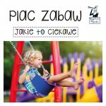 Plac zabaw. Jakie to ciekawe. Kapitan Nauka