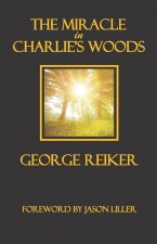 Miracle in Charlie's Woods