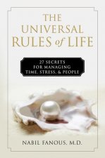 The Universal Rules of Life: 27 Secrets for Managing Time, Stress, and People