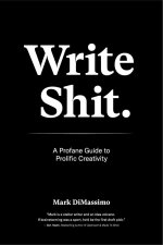 Write Shit