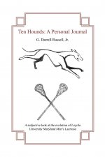 Ten Hounds: A Personal Journal