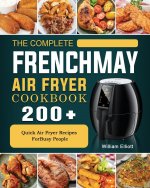 Complete FrenchMay Air Fryer Cookbook