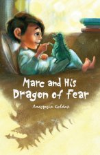 Marc and His Dragon of Fear