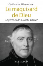 Le père Coudrin sous la Terreur