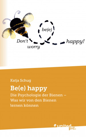 Be(e) happy