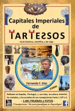 Capitales Imperiales de Tartessos (Transposiciones: un nuevo paradigma en Arqueología).: Halladas en Espa?a, Portugal, y sus Islas, la cultura materia