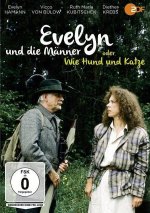 Evelyn und die Männer oder Wie Hund und Katz