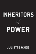 Inheritors of Power