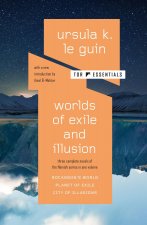 Worlds of Exile and Illusion: Three Complete Novels of the Hainish Series in One Volume--Rocannon's World; Planet of Exile; City of Illusions