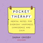 Pocket Therapy: Mental Notes for Everyday Happiness, Confidence, and Calm