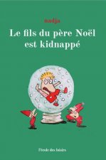 Le fils du père Noël est kidnappé !