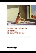 Hommes et femmes en marge du XVIe au XXe siècle