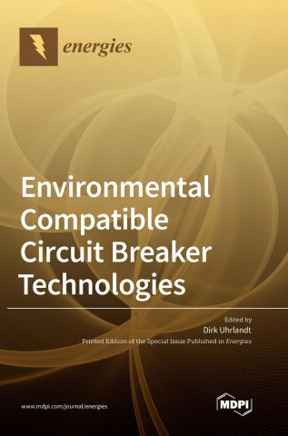 Environmental Compatible Circuit Breaker Technologies