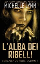 L'alba dei Ribelli