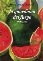 LA GUARDIANA DEL FUEGO
